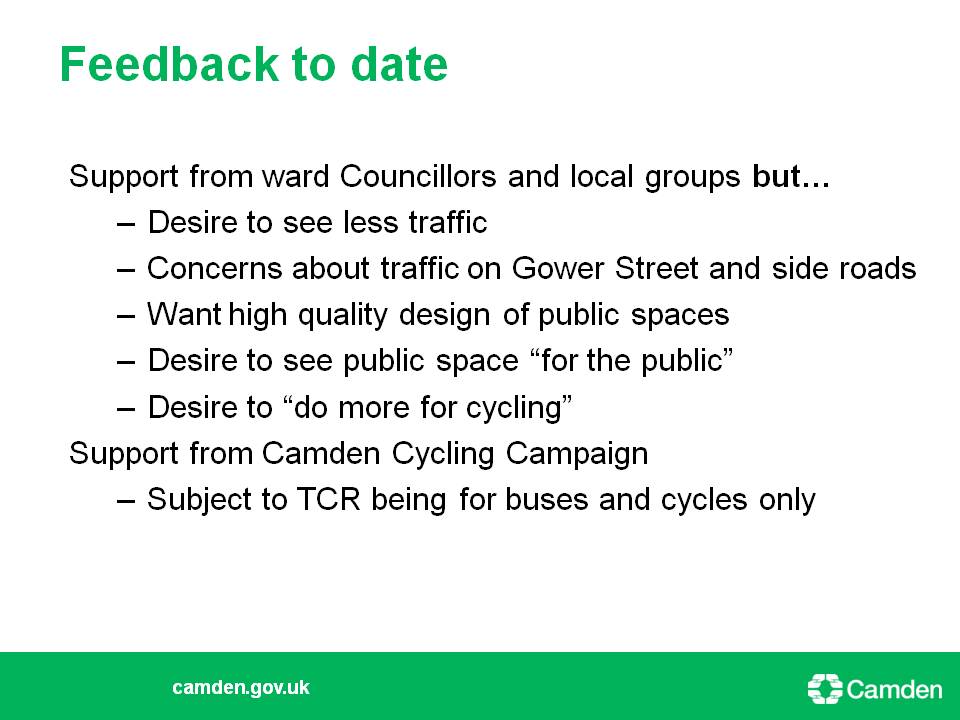 From the presentation available online: the early feedback Camden's had so far.